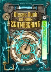 Produktbild: Dieses Buch ist eine Zeitmaschine