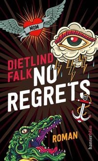 No Regrets von Dietlind Falk