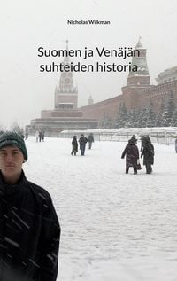 Produktbild: Suomen ja Ven&auml;j&auml;n suhteiden historia
