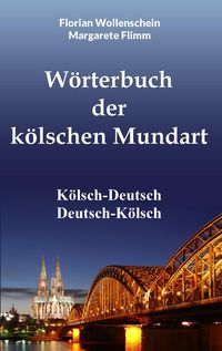 Produktbild: W&ouml;rterbuch der k&ouml;lschen Mundart