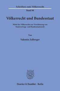 Produktbild: V&ouml;lkerrecht und Bundesstaat.