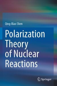Produktbild: Polarization Theory of Nuclear Reactions