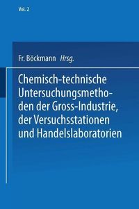 Produktbild: Chemisch-technische Untersuchungsmethoden der Gross-Industrie, der Versuchsstationen und Handelslaboratorien