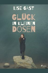 Produktbild: Gl&uuml;ck in kleinen Dosen
