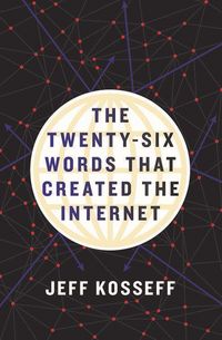 Produktbild: The Twenty-Six Words That Created the Internet