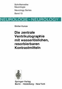 Produktbild: Die zentrale Ventrikulographie mit wasserl&ouml;slichen, resorbierbaren Kontrastmitteln