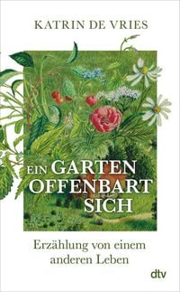 Bild vom Artikel Ein Garten offenbart sich vom Autor Katrin de Vries