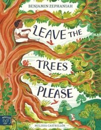 Produktbild: Leave the Trees, Please - Highly Commended, 2025 Wainwright Prize