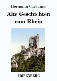 Produktbild: Alte Geschichten vom Rhein