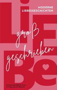 Produktbild: Liebe gro&szlig;geschrieben