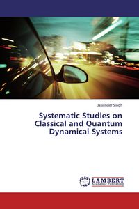 Produktbild: Systematic Studies on Classical and Quantum Dynamical Systems