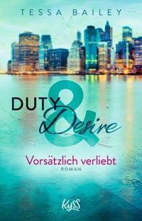 Produktbild: Duty & Desire &ndash; Vors&auml;tzlich verliebt