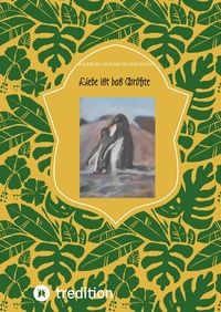 Produktbild: Liebe ist das Gr&ouml;&szlig;te