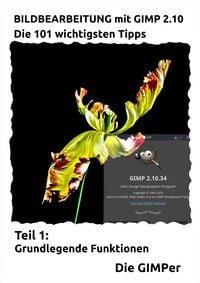 Produktbild: Bildbearbeitung mit GIMP 2.10
