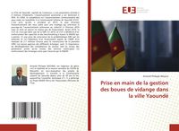 Produktbild: Prise en main de la gestion des boues de vidange dans la ville Yaound&eacute;