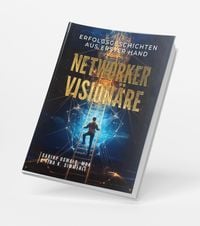 Produktbild: Networker Vision&auml;re - Erfolgsgeschichten aus erster Hand