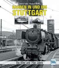 Bild vom Artikel Bahnen in und um Stuttgart vom Autor Thomas Estler