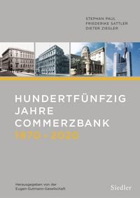 Produktbild: Hundertf&uuml;nfzig Jahre Commerzbank 1870-2020