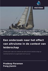 Produktbild: Een onderzoek naar het effect van altru&iuml;sme in de context van leiderschap