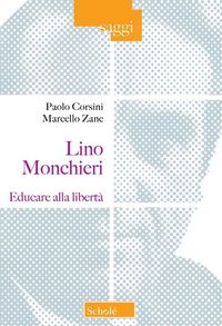 Produktbild: Lino Monchieri. Educare alla libert&agrave;