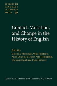 Produktbild: Contact, Variation, and Change in the History of English