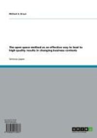 Produktbild: The open space method as an effective way to lead to high quality results in changing business contexts