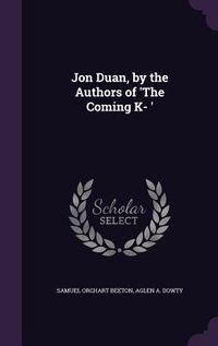 Produktbild: Jon Duan, by the Authors of 'The Coming K- '