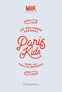 Produktbild: Paris Kids : les meilleures adresses pour les familles modernes