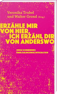 Produktbild: Erz&auml;hle mir von hier, ich erz&auml;hl dir von anderswo