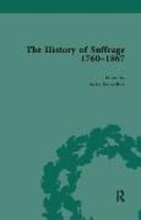 Produktbild: The History of Suffrage, 1760-1867 Vol 3