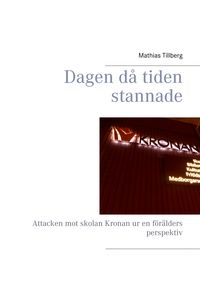 Produktbild: Dagen d&aring; tiden stannade