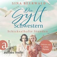 Produktbild: Die Sylt-Schwestern - Schicksalhafte Stunden
