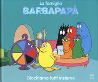 Produktbild: Giochiamo tutti insieme. La famiglia Barbapap&agrave;