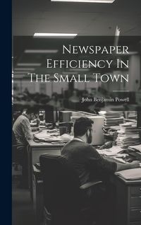 Produktbild: Newspaper Efficiency In The Small Town