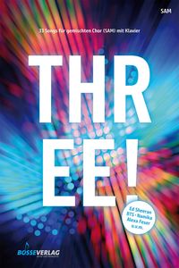 Produktbild: THREE!, Chorpartitur, Sammelband