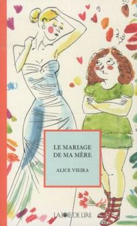 Produktbild: Le mariage de ma m&egrave;re