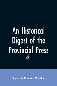 Produktbild: An historical digest of the provincial press