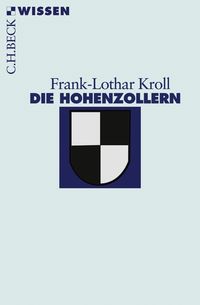 Bild vom Artikel Die Hohenzollern vom Autor Frank-Lothar Kroll