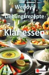 Produktbild: Wendys Lieblingsrezepte - Klar essen