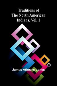 Produktbild: Traditions of the North American Indians, Vol. 1