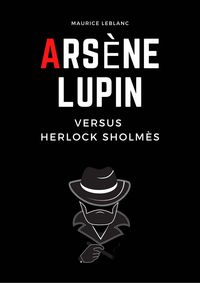 Produktbild: Ars&egrave;ne Lupin Versus Herlock Sholm&eacute;s