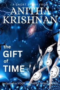 Produktbild: The Gift Of Time: A Short Story (Your Mother's Nightmares)