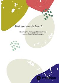 Produktbild: Die Lerntherapie Band 6