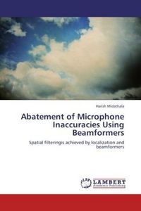 Produktbild: Midathala, H: Abatement of Microphone Inaccuracies Using Bea