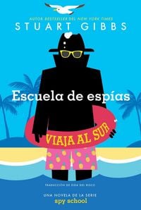 Produktbild: Escuela de esp&iacute;as viaja al sur (Spy School Goes South)