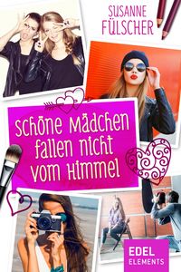 Produktbild: Sch&ouml;ne M&auml;dchen fallen nicht vom Himmel