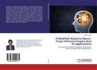 Produktbild: A Modified Adaptive Neuro-Fuzzy Inference Engine And Its Applications