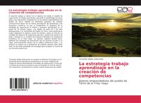 Produktbild: La estrategia trabajo aprendizaje en la creaci&oacute;n de competencias