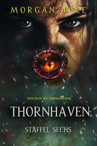 Produktbild: Thornhaven: Staffel Sechs (Buch Sechs der Thornhaven-Serie)