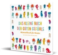 Produktbild: Das kleine Buch der guten Gef&uuml;hle
